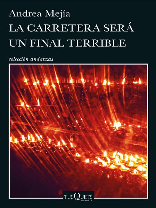 Detalles del título La carretera será un final terrible de Andrea Mejía - Lista de espera